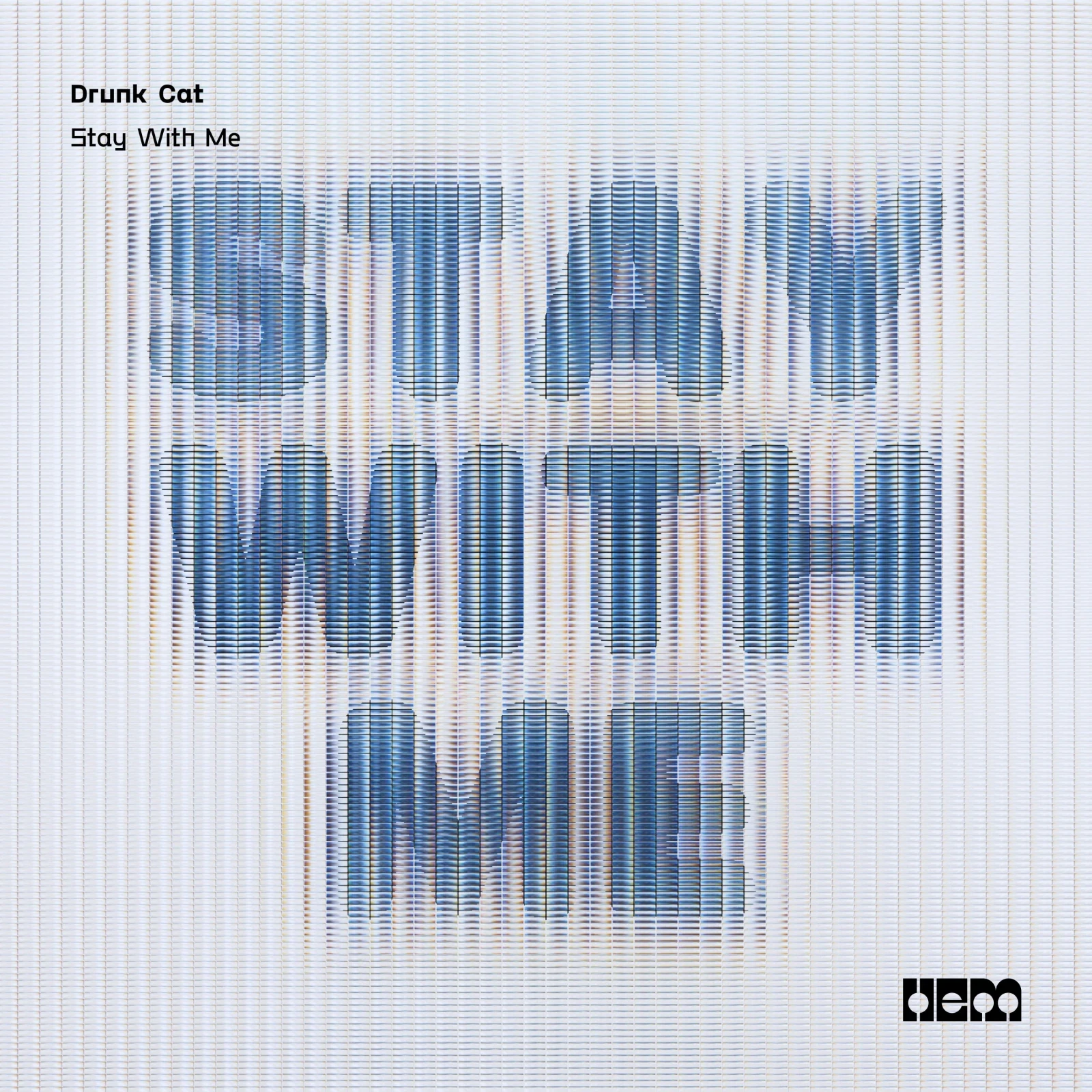 Stay With Me by Drunk Cat